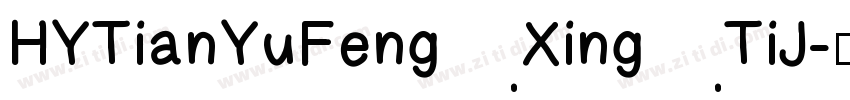 HYTianYuFengXingTiJ字体转换