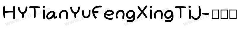 HYTianYuFengXingTiJ字体转换