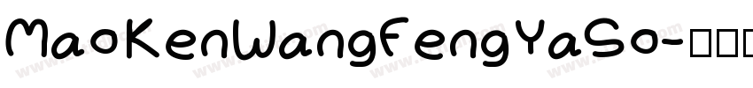 MaoKenWangFengYaSo字体转换
