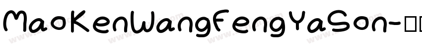 MaoKenWangFengYaSon字体转换
