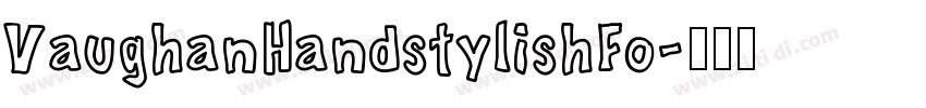 VaughanHandstylishFo字体转换