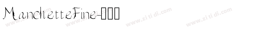 ManchetteFine字体转换