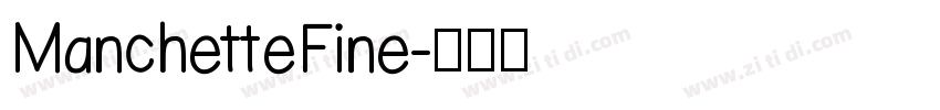 ManchetteFine字体转换