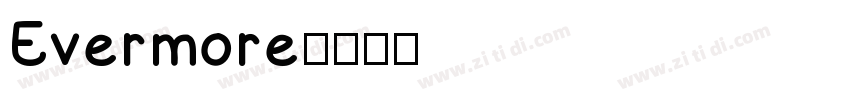 Evermore字体转换
