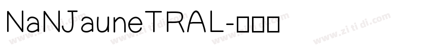 NaNJauneTRAL字体转换