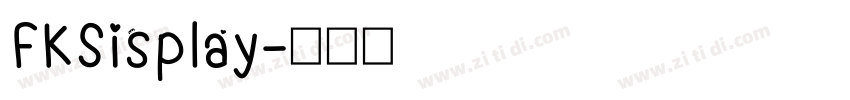 FKSisplay字体转换