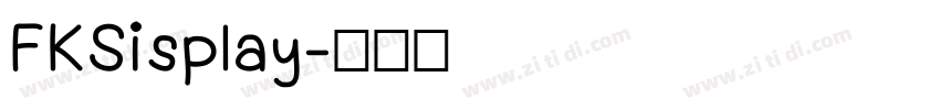 FKSisplay字体转换