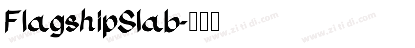 FlagshipSlab字体转换