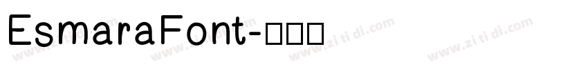 EsmaraFont字体转换 EsmaraFont字体转换