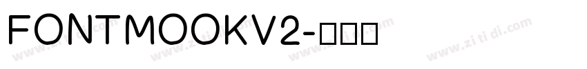 FONTMOOKV2字体转换