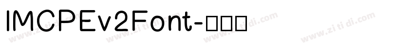 IMCPEv2Font字体转换