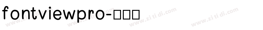 fontviewpro字体转换