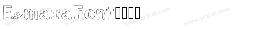 EsmaraFont字体转换 EsmaraFont字体转换