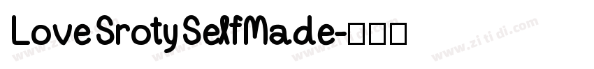 LoveSrotySelfMade字体转换