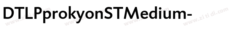 DTLPprokyonSTMedium字体转换
