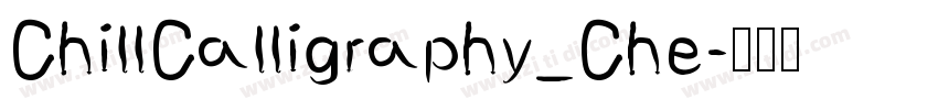 ChillCalligraphy_Che字体转换