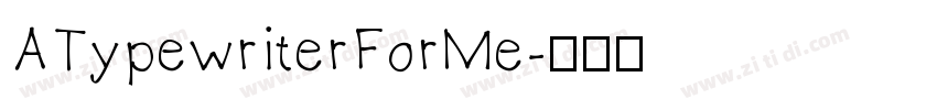 ATypewriterForMe字体转换