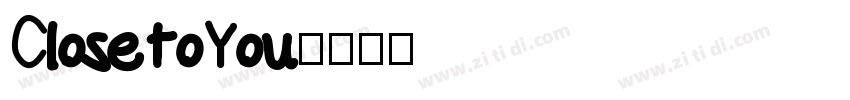 ClosetoYou字体转换