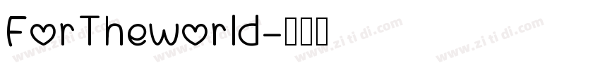 ForTheworld字体转换