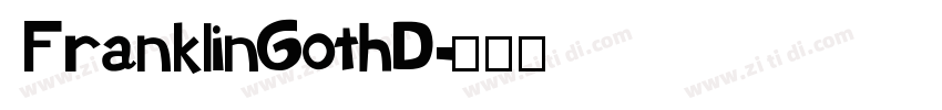 FranklinGothD字体转换