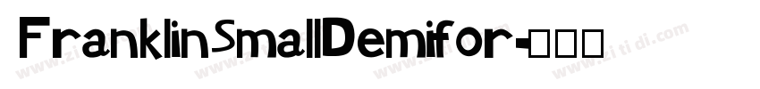 FranklinSmallDemifor字体转换