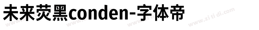 未来荧黑conden字体转换