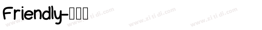 Friendly字体转换