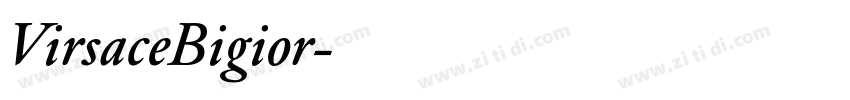 VirsaceBigior字体转换
