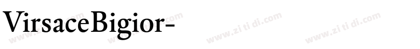 VirsaceBigior字体转换