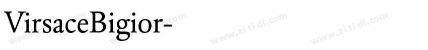 VirsaceBigior字体转换