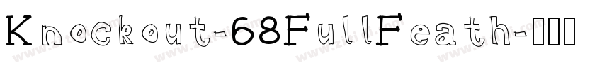 Knockout-68FullFeath字体转换
