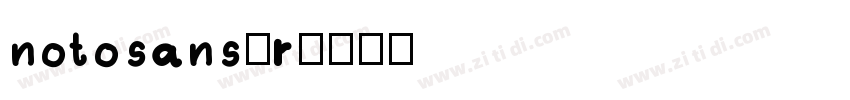 notosans—r字体转换