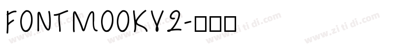 FONTMOOKV2字体转换