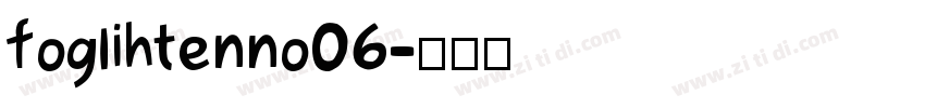 foglihtenno06字体转换
