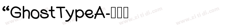 “GhostTypeA字体转换
