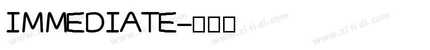 IMMEDIATE字体转换