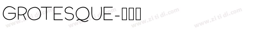 GROTESQUE字体转换