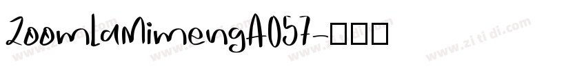 ZoomlaMimengA057字体转换