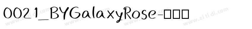 0021_BYGalaxyRose字体转换