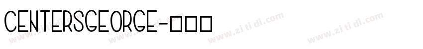CentersGeorge字体转换