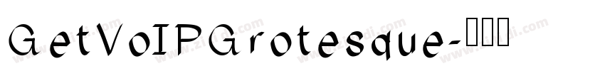 GetVoIPGrotesque字体转换