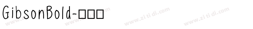 GibsonBold字体转换