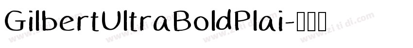 GilbertUltraBoldPlai字体转换