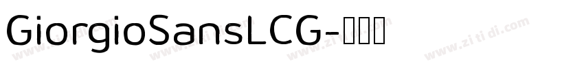 GiorgioSansLCG字体转换