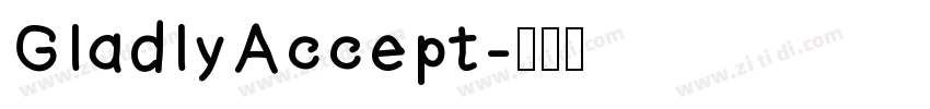 GladlyAccept字体转换