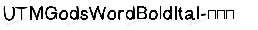 UTMGodsWordBoldItal字体转换