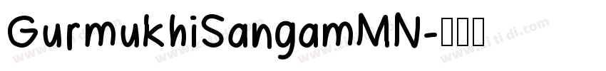 GurmukhiSangamMN字体转换