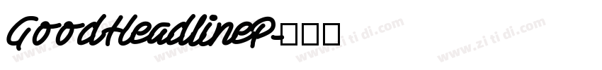 GoodHeadlineP字体转换