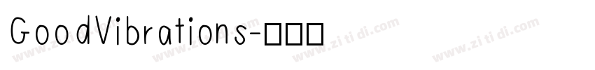 GoodVibrations字体转换