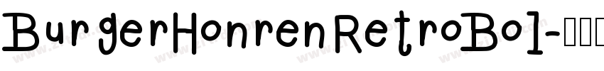 BurgerHonrenRetroBol字体转换